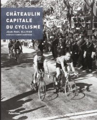 Chateaulin, capitale du cyclisme