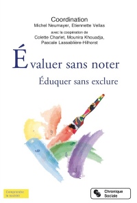 Evaluer sans noter : Eduquer sans exclure