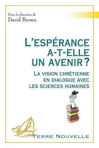 L'espérance a-t-elle un avenir ?