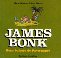 James Bonk, Tome 3 : Bons baisers de Pavu-papri