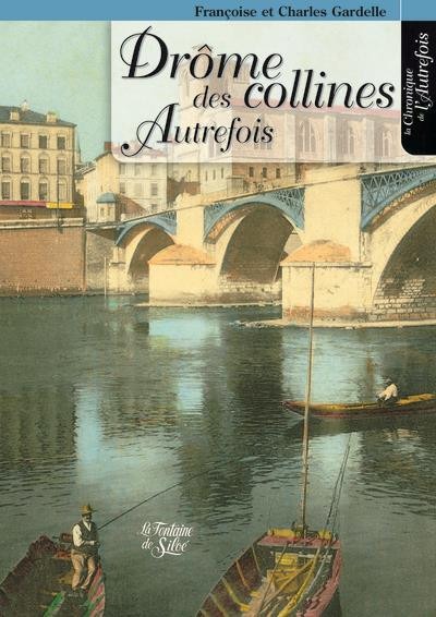 La Drôme des collines Autrefois