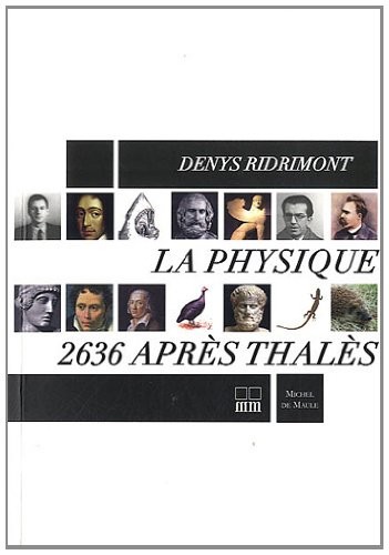 La Physique : 2636 après Thalès