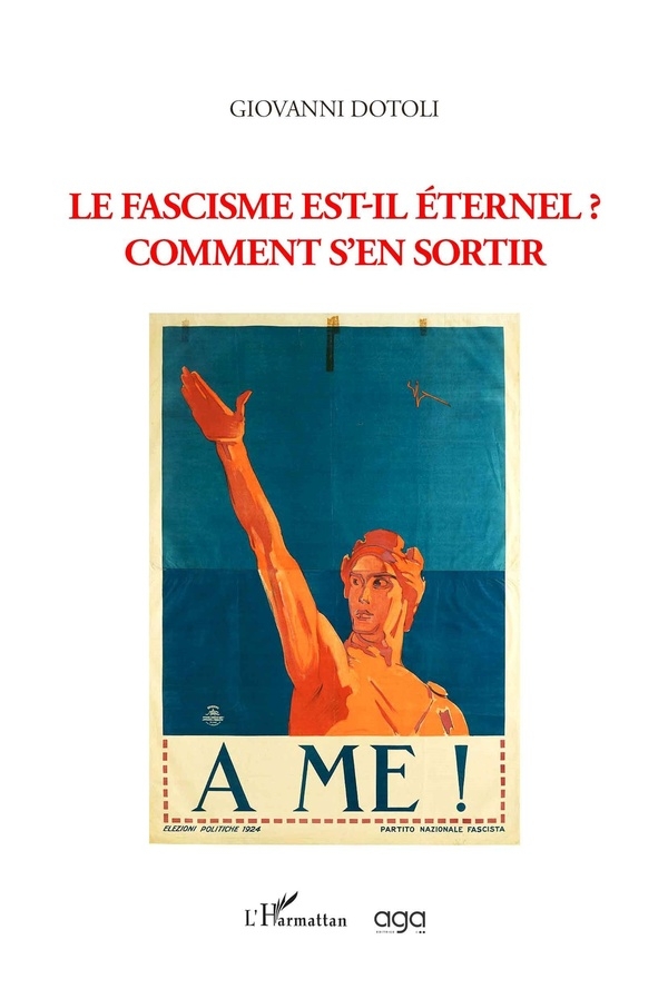Le Fascisme est-il éternel?: Comment s'en sortir