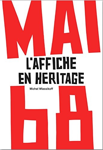 Mai 68: L'Affiche en héritage