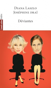 Déviantes