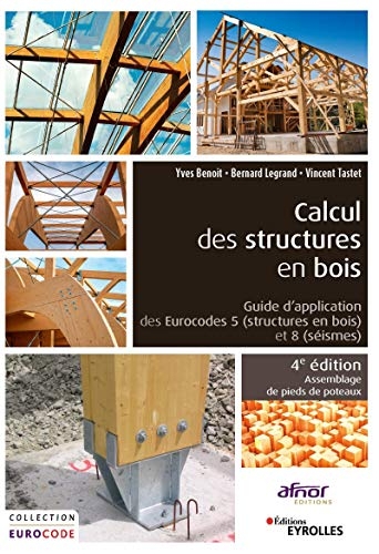 Calcul des structures en bois: Guide d'application des Eurocodes 5 (structures en bois) et 8 (séismes). Assemblage de pieds de poteaux
