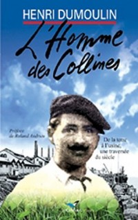 L'Homme des collines: De la terre à l'usine, une traversée du siècle