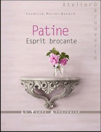 Patine, esprit brocante