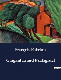 Gargantua and Pantagruel