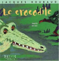 Le crocodile