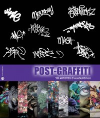 Post-graffiti : 10 artistes d'aujourd'hui