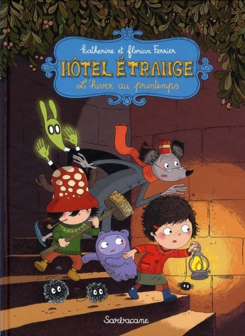 Hôtel étrange, Tome 1 : L'hiver au printemps