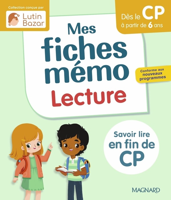 Mes fiches mémo Lecture CP: Une collection conçue par Lutin Bazar à partir de 6 ans - Savoir lire en fin de CP