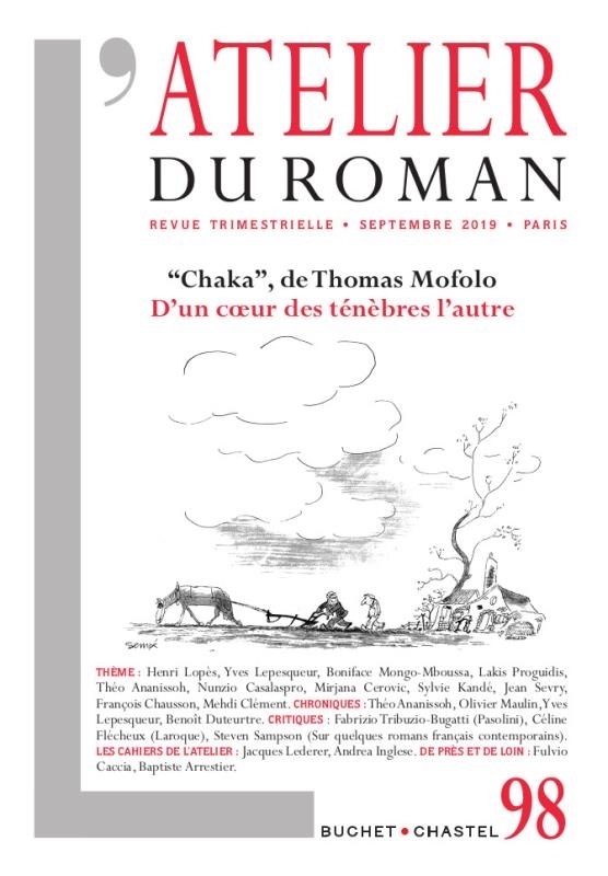 Revue Atelier du Roman N 98 - Chaka de Thomas Mofolo d'un Coeur des Tenebres a l'Autre
