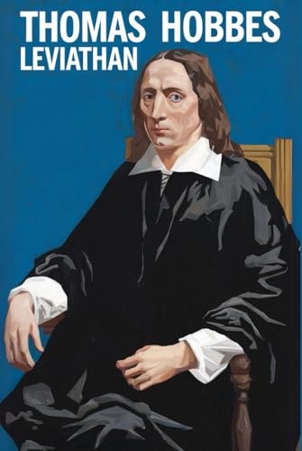 Leviathan: A Seminal Work in Political Science and Philosophy [9798284294338]