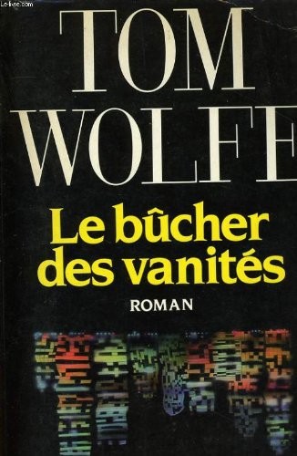 Le bucher des vanites [9782865831029]