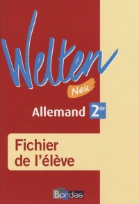 Welten Neu 2de • Fichier de l'élève (Ed. 2010)