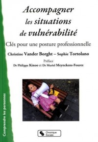 Accompagner les situations de vulnérabilité : Clés pour une posture professionnelle