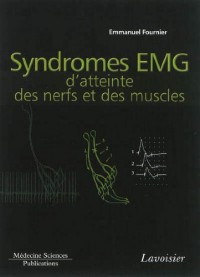 Syndromes EMG d'atteinte des nerfs et des muscles