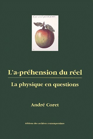 L'a-préhension du réel : la physique en questions
