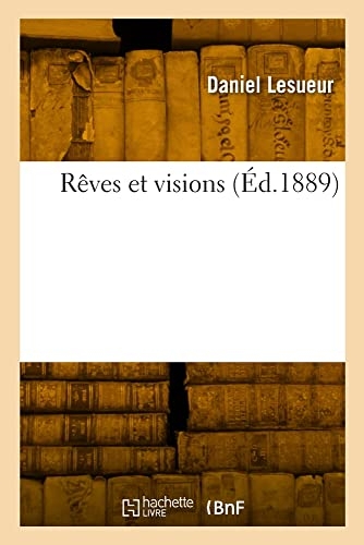 Rêves et visions