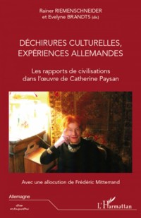 Dechirures Culturelles Expériences Allemandes les Rapports de Civilisation Dans l'Oeuvre de Catherin