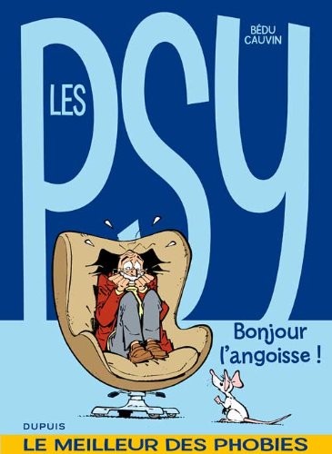 Les psy - La compil - tome 1 - Bonjour l'angoisse ! T1