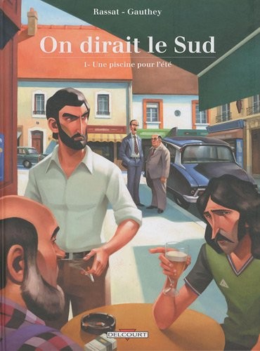On dirait le Sud, Tome 1 : Une piscine pour l'été