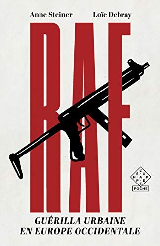 RAF: Guérilla urbaine en Europe occidentale