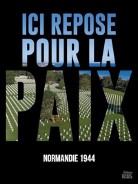 Ici repose pour la Paix