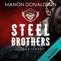 Châtiment: Steel Brothers 1