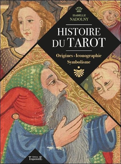 Histoire du tarot - Origines - Iconographie - Symbolisme