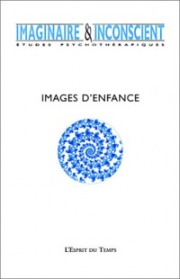 Imaginaire et inconscient, numéro 3, 2001 : Images d'enfance