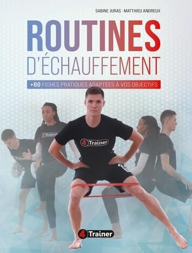 Routines d'échauffement: Fiches pratiques adaptées à vos objectifs