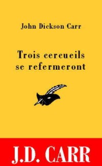 Trois Cercueils Se Refermeront