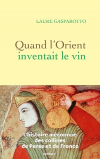 Quand l'Orient inventait le vin