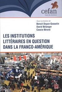 Les Institutions Litteraires de la Franco-Amerique