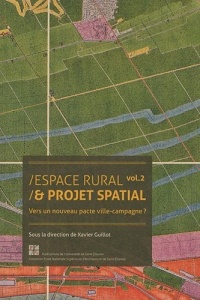 Espace rural & projet spatial : Volume 2, Vers un nouveau pacte ville-campagne ?