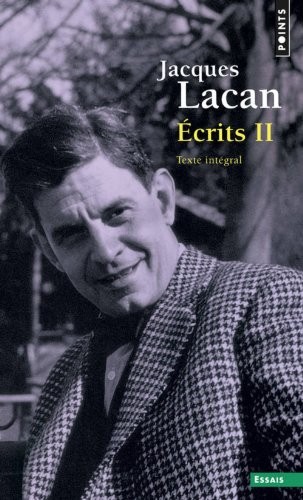 Ecrits II. Texte intégral