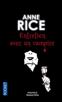 Chroniques des vampires, tome 1 : Entretiens avec un vampire