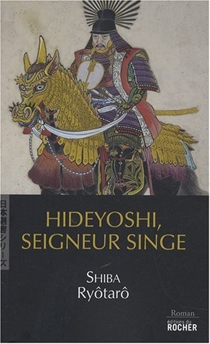 Hideyoshi, seigneur singe