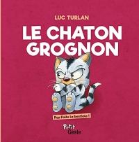 Le chaton grognon