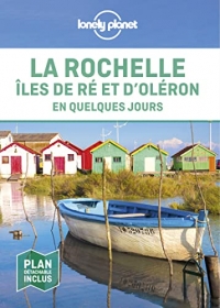 La Rochelle, îles de Ré et d'Oléron En quelques jours - 1ed