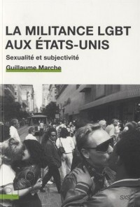 La militance LGBT aux Etats-Unis : Sexualité et subjectivité