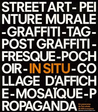 In situ: Un panorama de l'art urbain de 1975 à nos jours