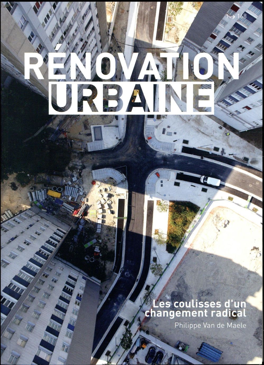 Rénovation urbaine: Les coulisses d'un changement radical