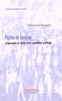 Pepites de Handicap. Ensemble, l'Humanité