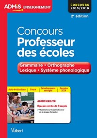 Concours Professeur des écoles - Français - Grammaire, orthographe, lexique et système phonologique - CRPE 2016