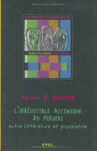 Irrésistible ascension du pervers, entre littérature et psychiatrie