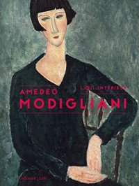 Amedeo Modigliani: L'œil intérieur